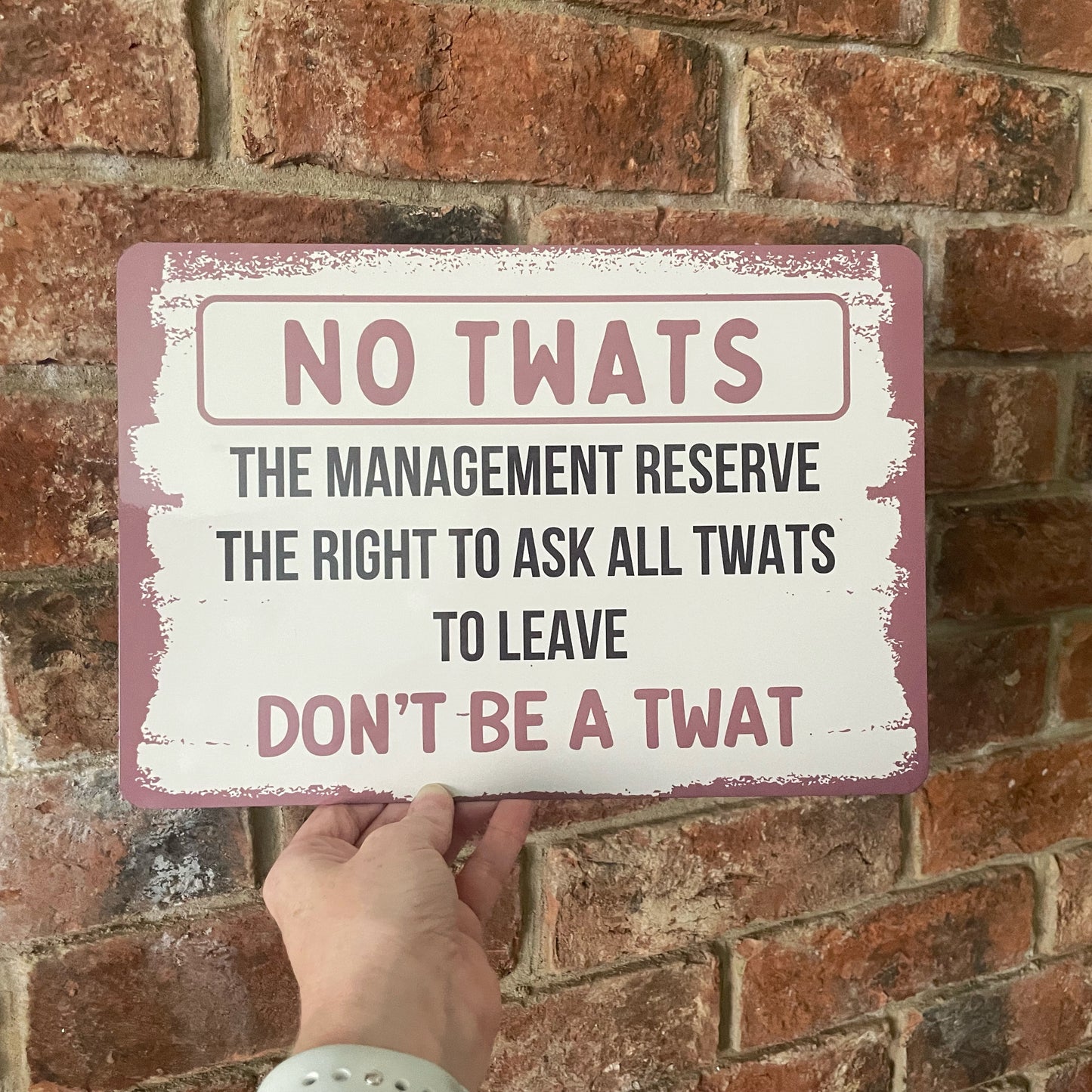 No Twats Funny Sign