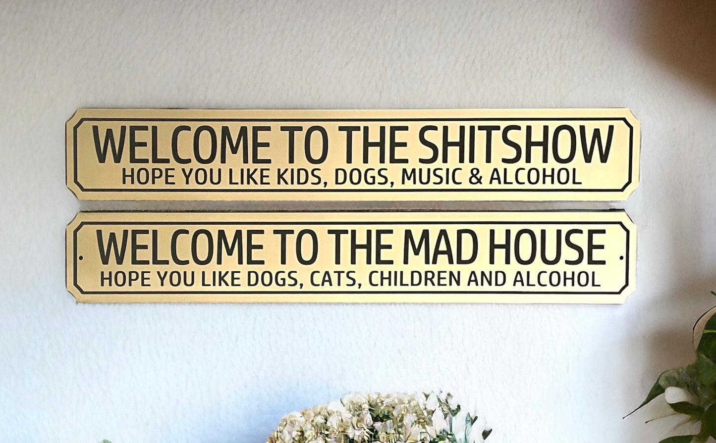 Welcome To The Shitshow Wall Sign