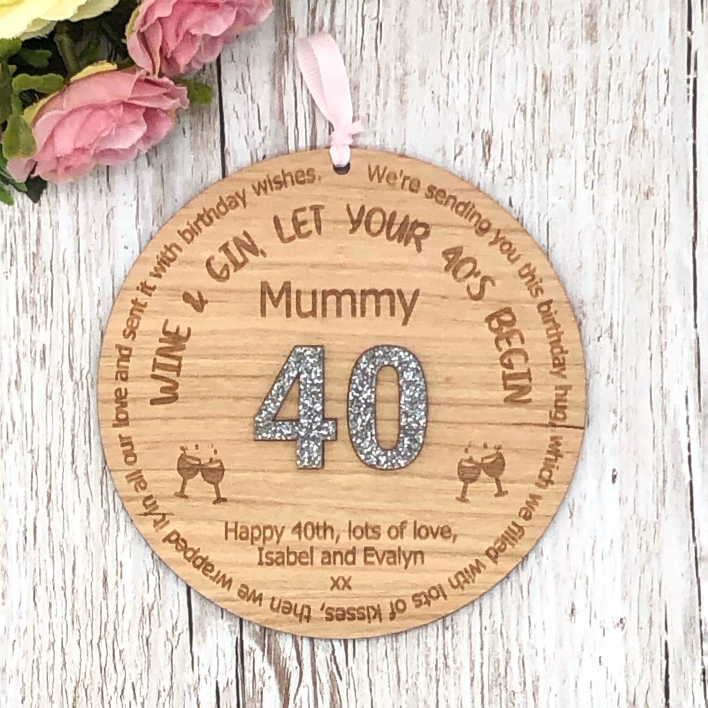 Wine And Gin, Let Your 40’s Begin! Personalised Birthday Plaque